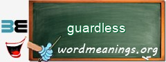 WordMeaning blackboard for guardless